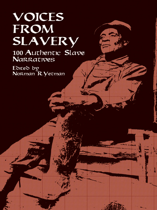 Title details for Voices from Slavery by Norman R. Yetman - Available